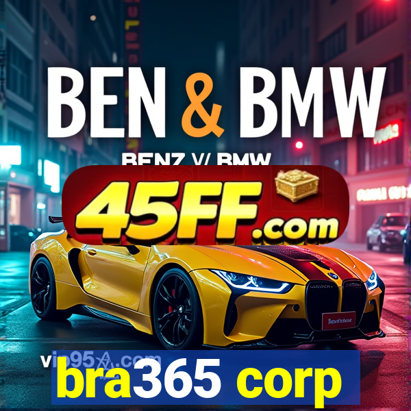 bra365 corp